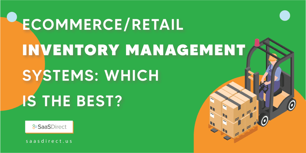 Inventory Management Systems Which is the Best? SaaS Direct