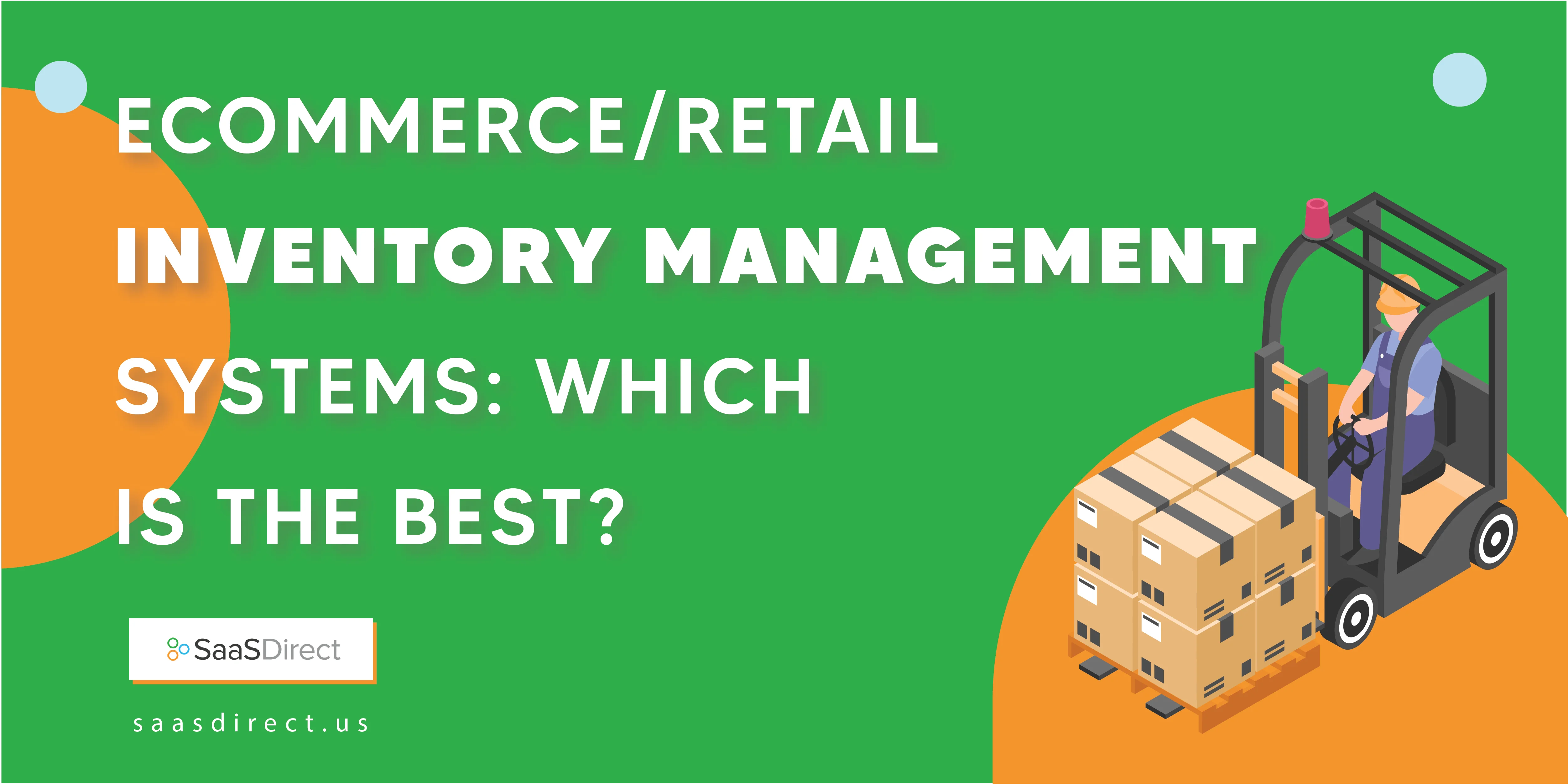 Inventory Management Systems: Which is the Best?