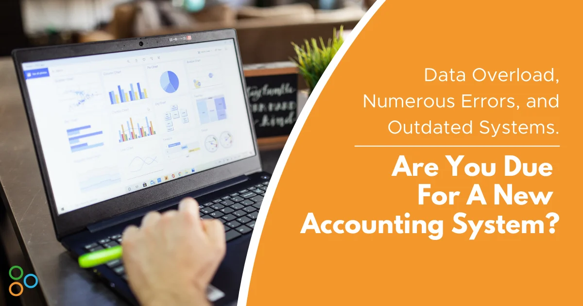 When to Consider a New Accounting System?