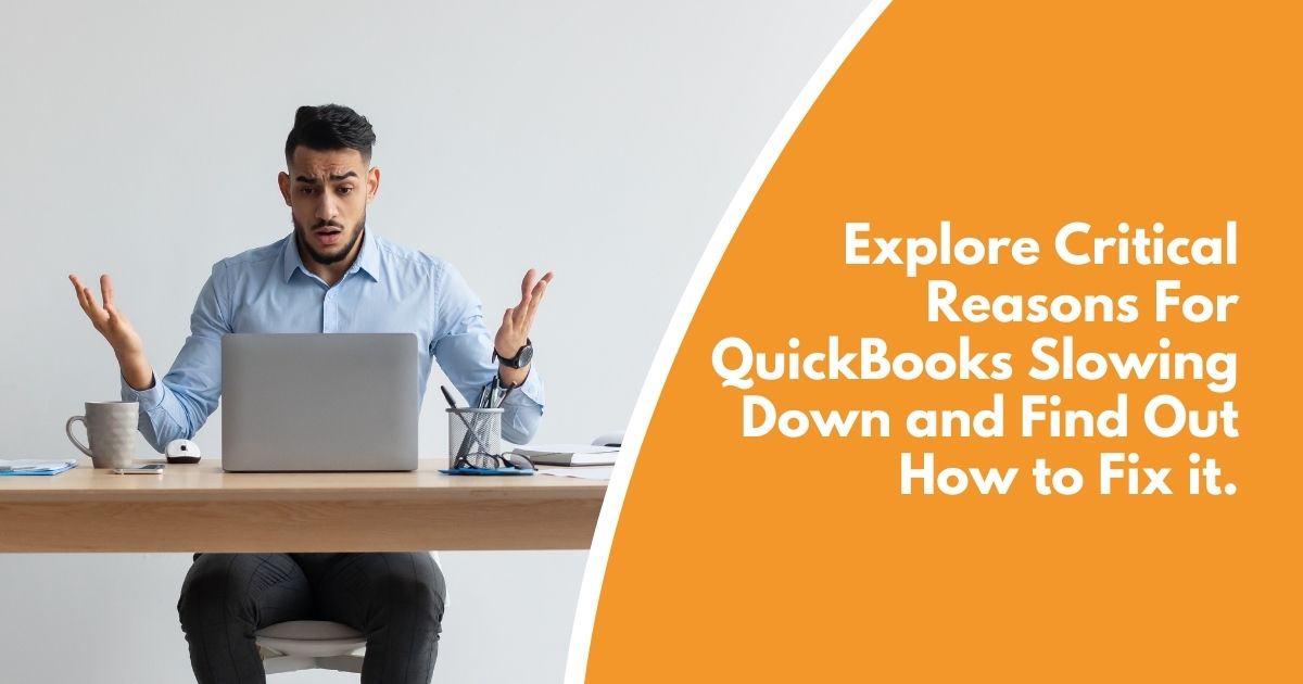 What To Do If Your QuickBooks Slows Down?